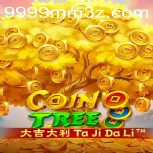 Descubra o Mundo Fascinante de CoinTree: O Jogo de Apostas com 9999MMBet